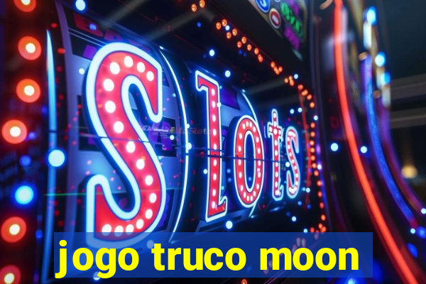 jogo truco moon